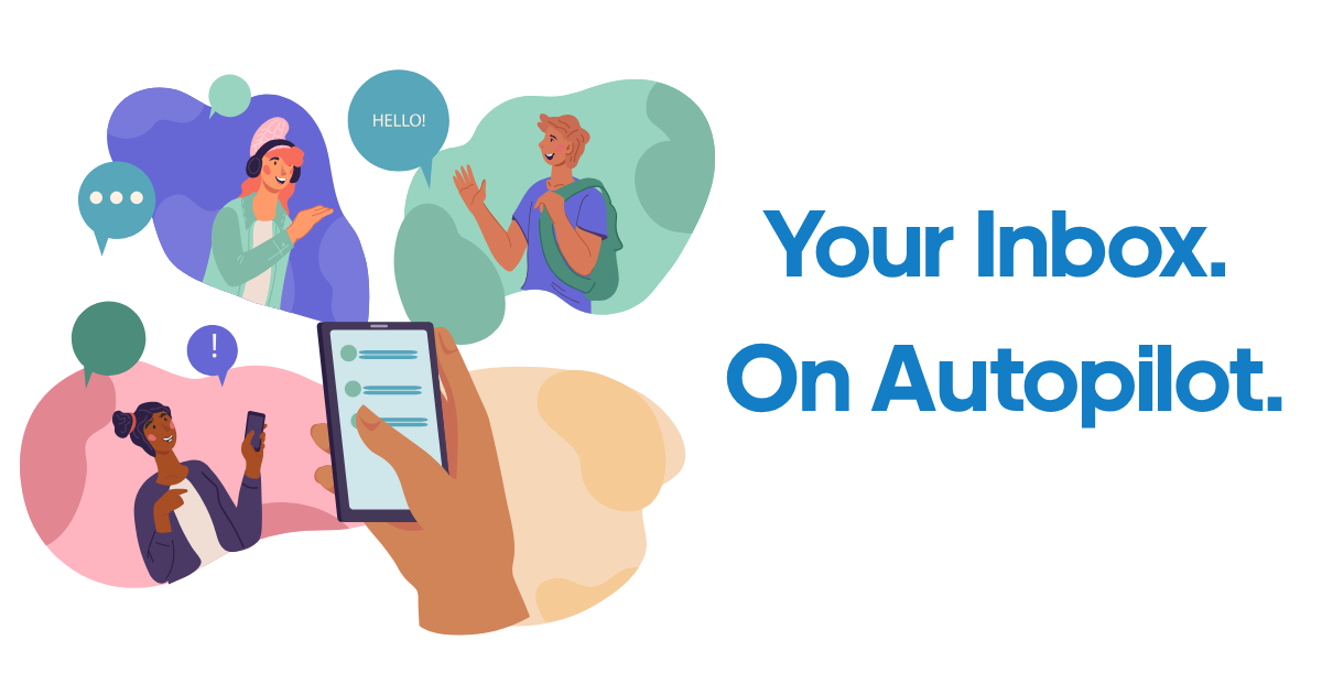 Your inbox. On autopilot.